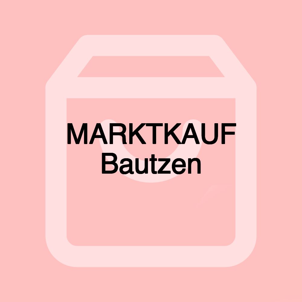 MARKTKAUF Bautzen