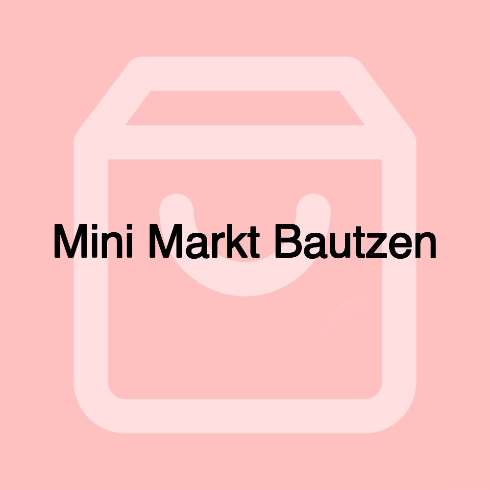 Mini Markt Bautzen