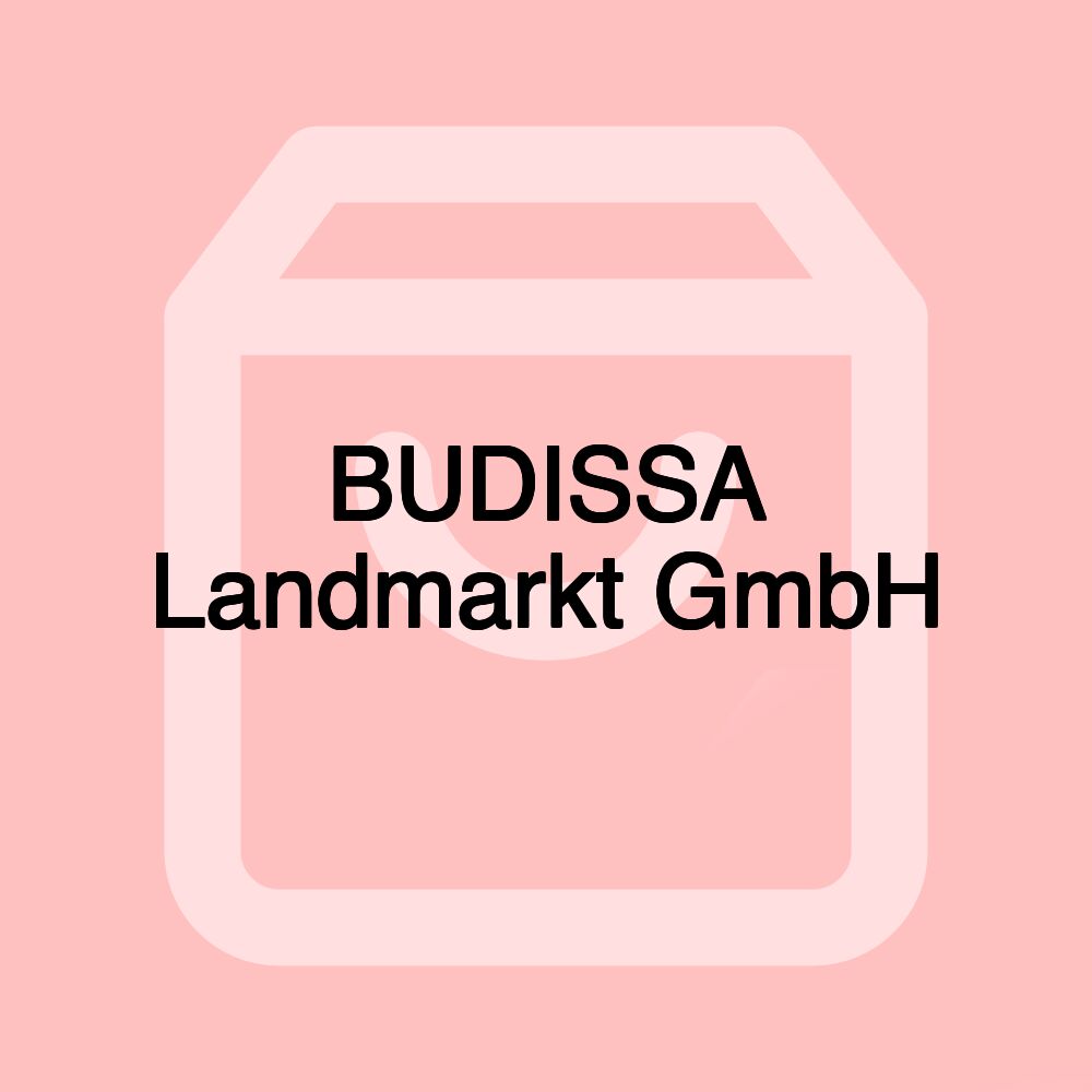 BUDISSA Landmarkt GmbH