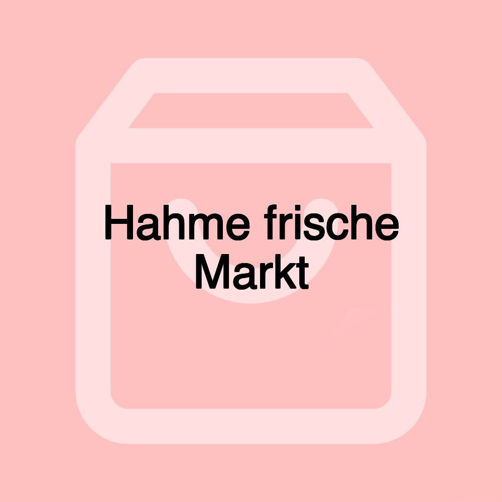 Hahme frische Markt