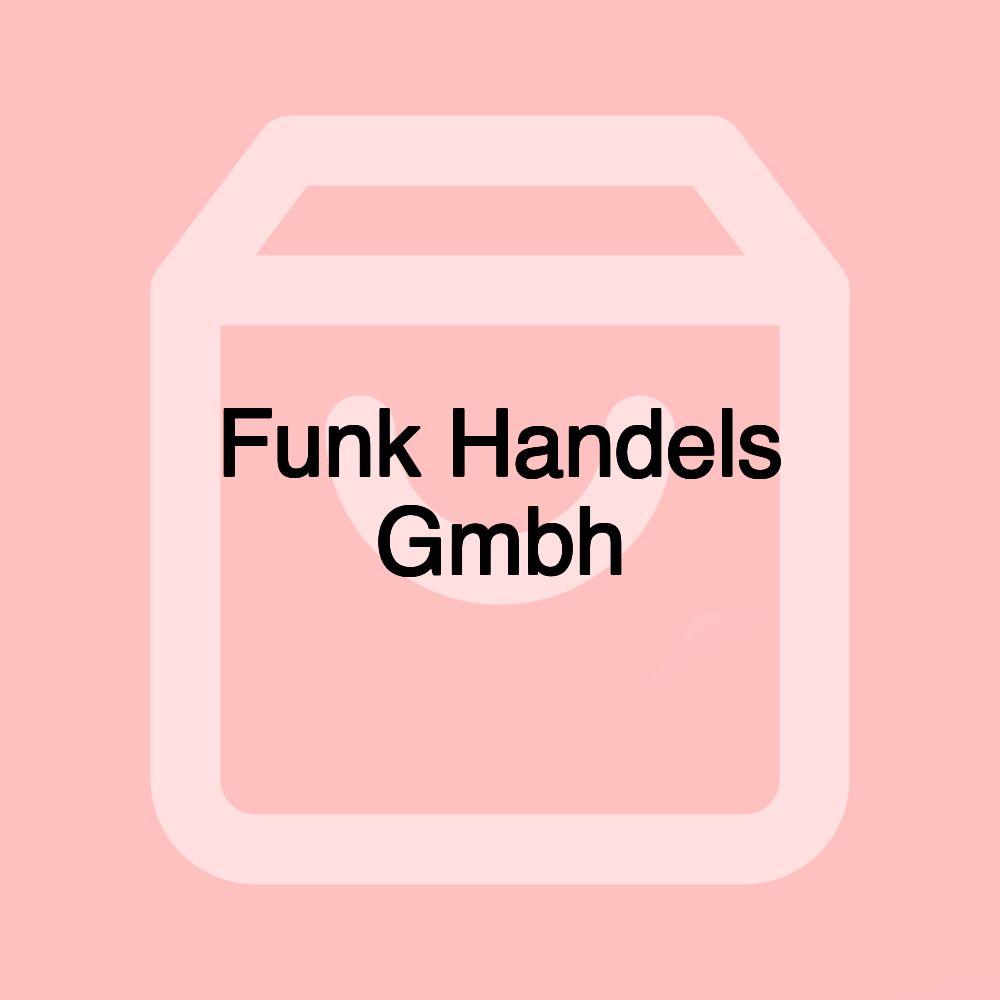 Funk Handels Gmbh