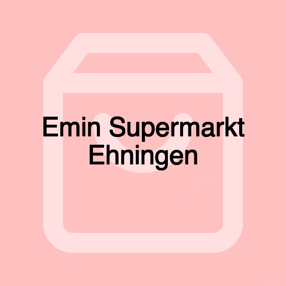 Emin Supermarkt Ehningen