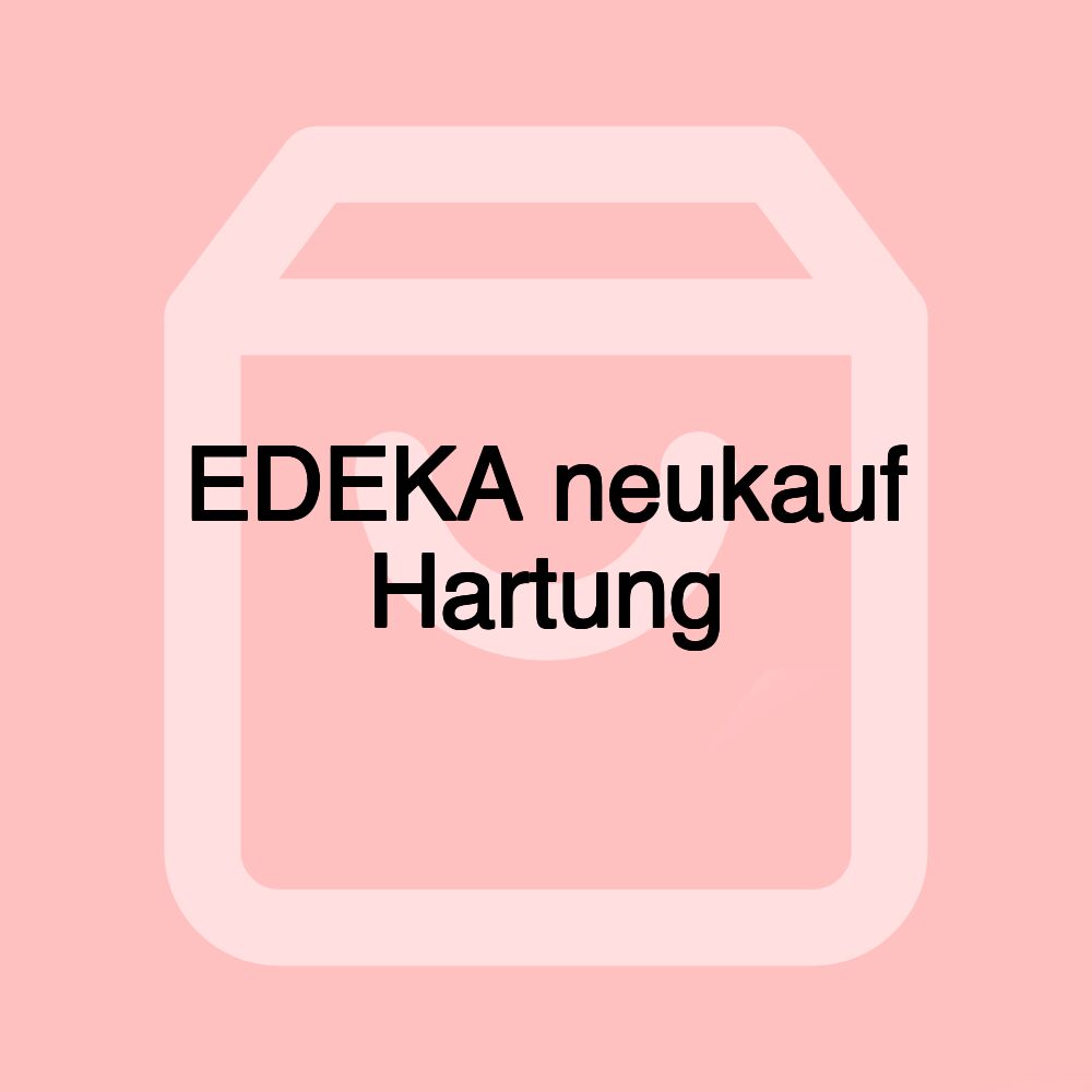 EDEKA neukauf Hartung