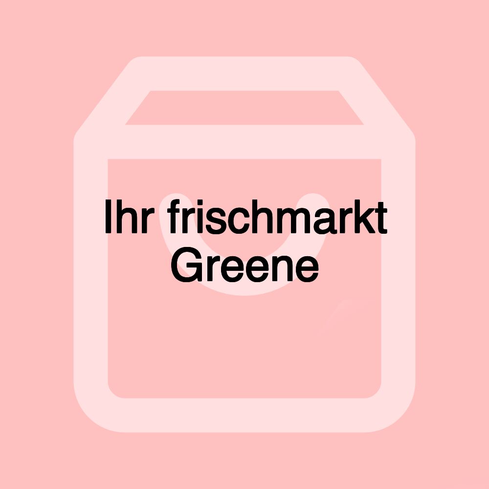 Ihr frischmarkt Greene