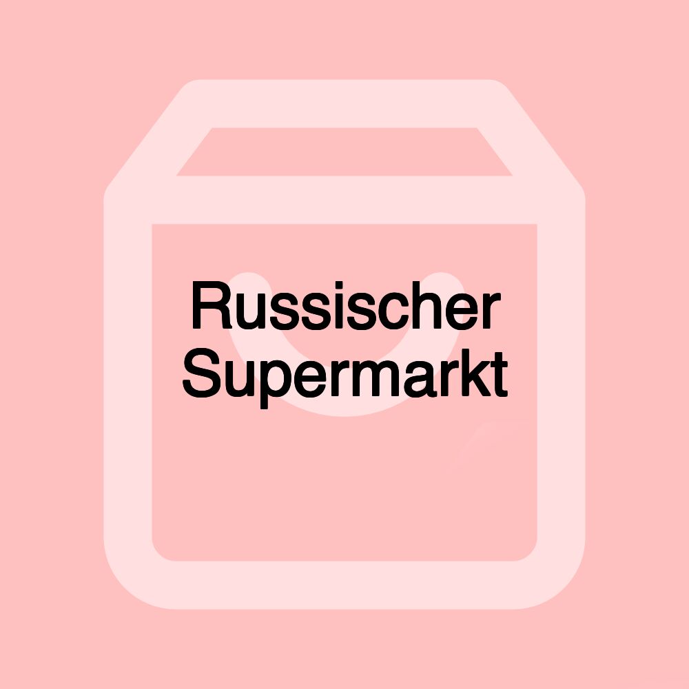 Russischer Supermarkt