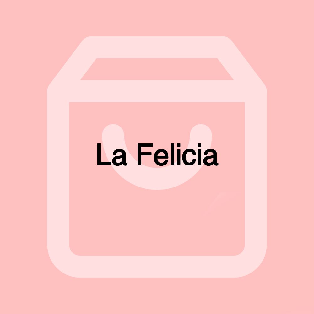 La Felicia