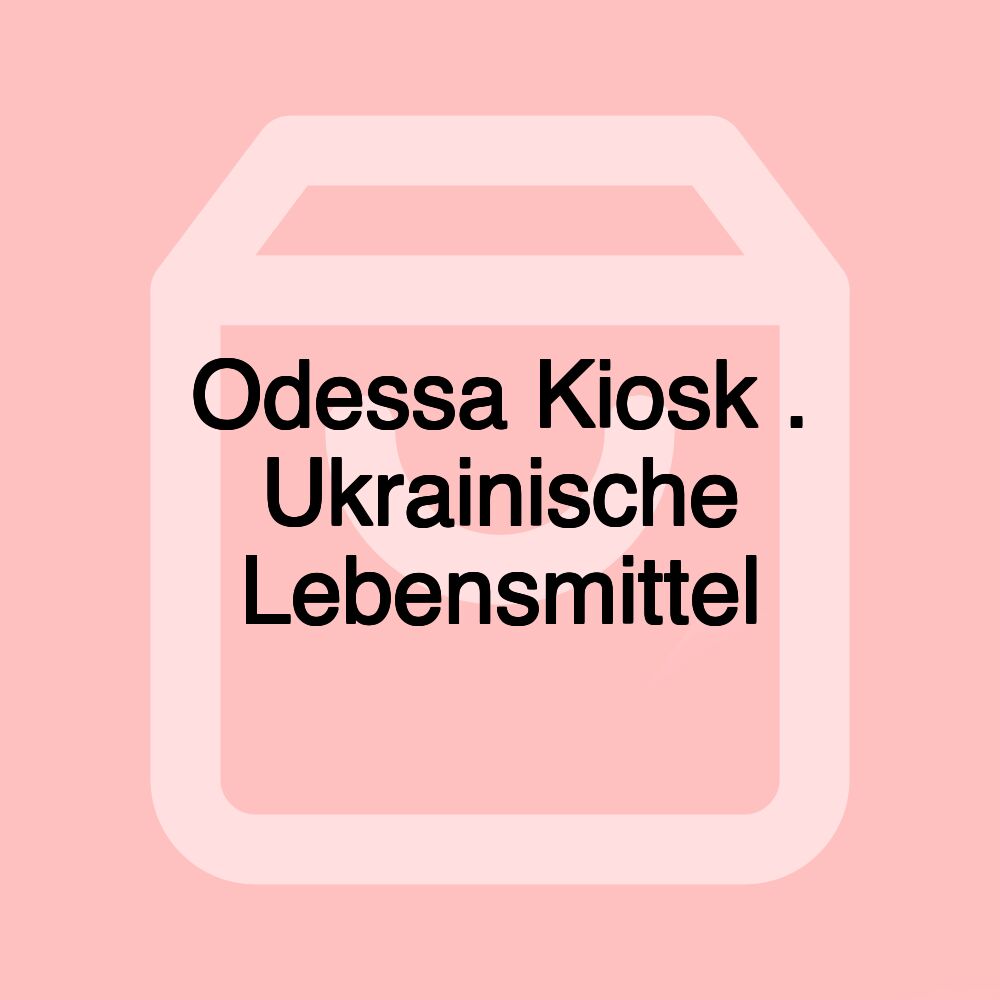 Odessa Kiosk . Ukrainische Lebensmittel