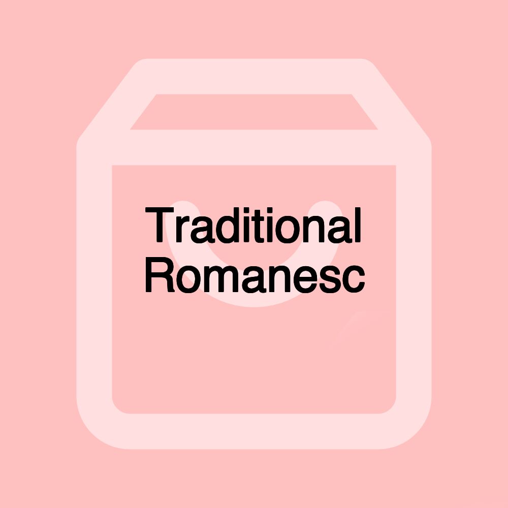 Traditional Romanesc