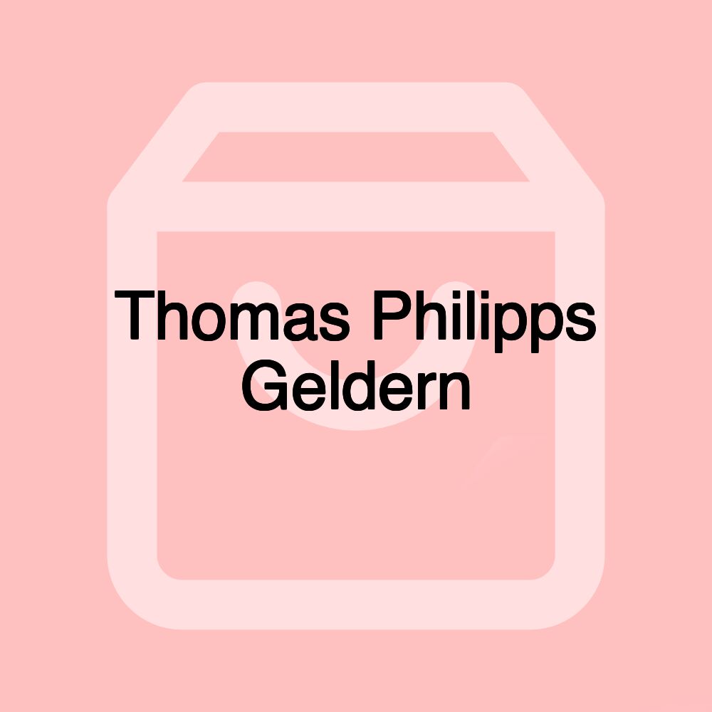 Thomas Philipps Geldern