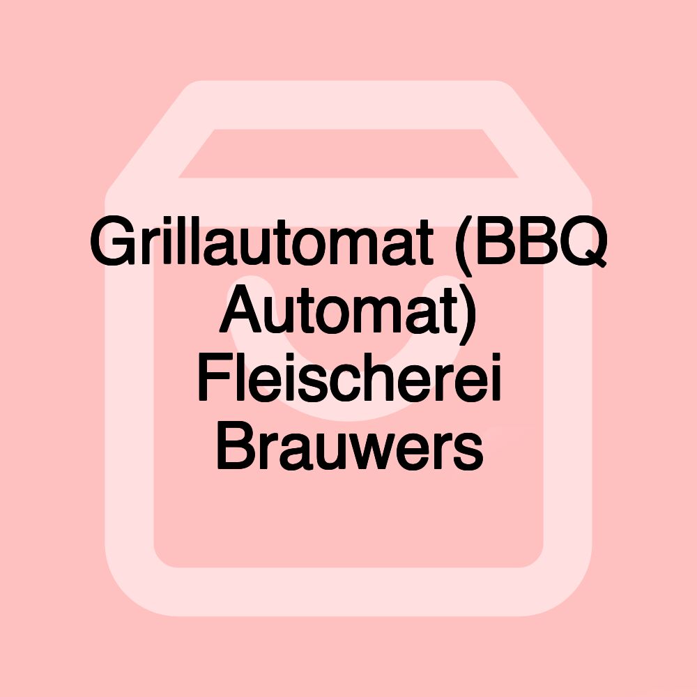 Grillautomat (BBQ Automat) Fleischerei Brauwers