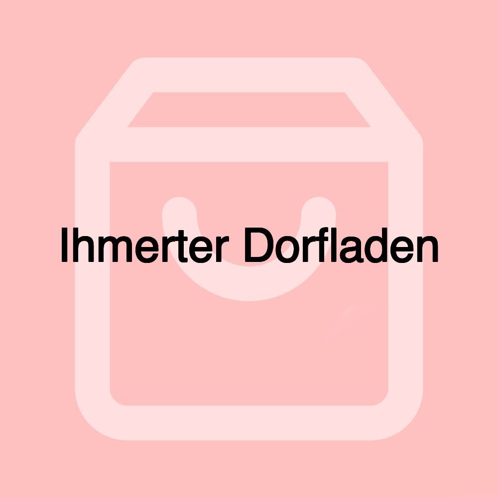 Ihmerter Dorfladen