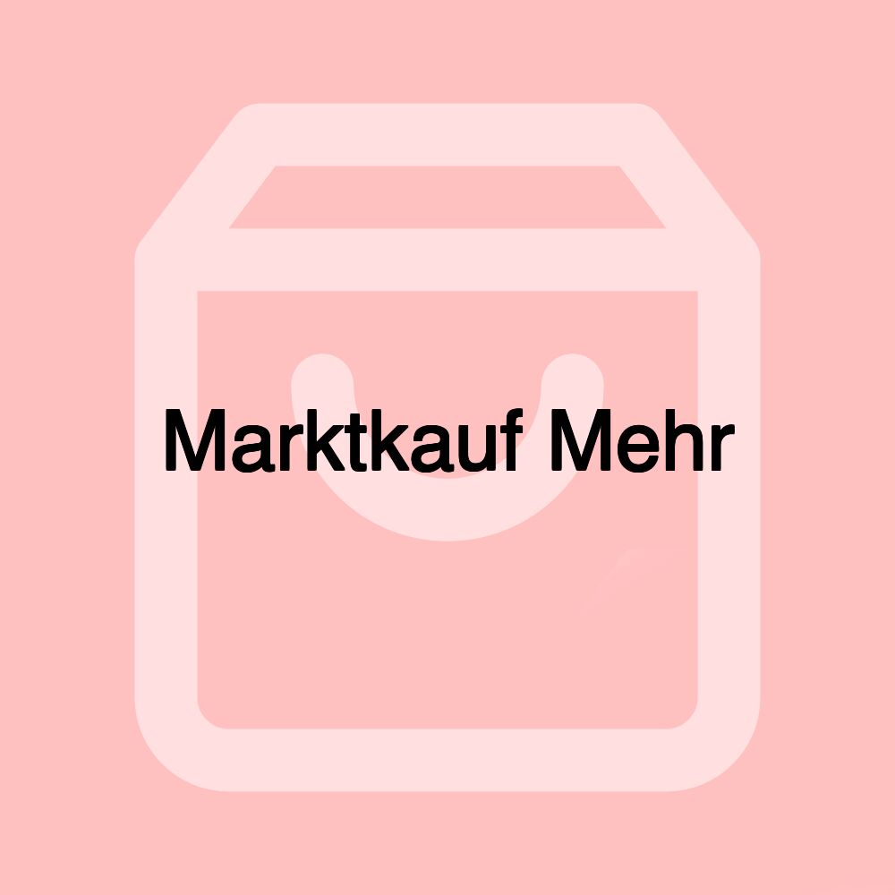 Marktkauf Mehr