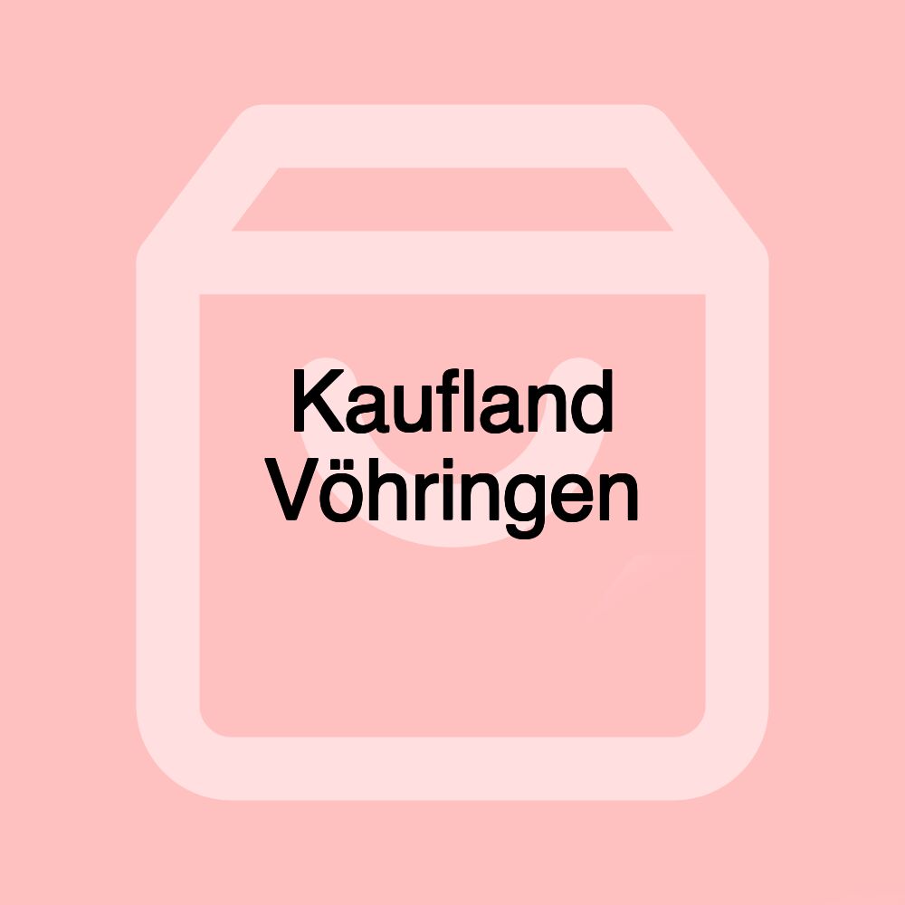 Kaufland Vöhringen