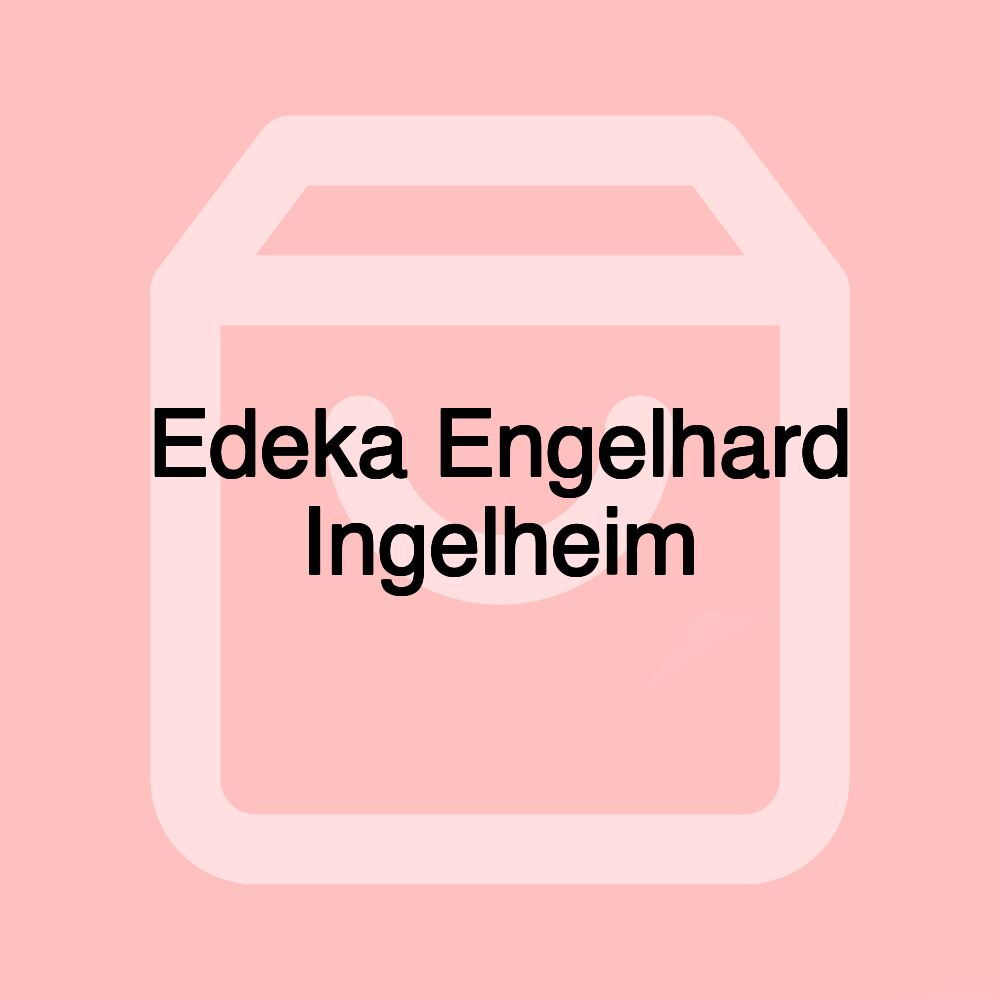 Edeka Engelhard Ingelheim