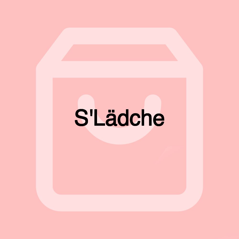 S'Lädche