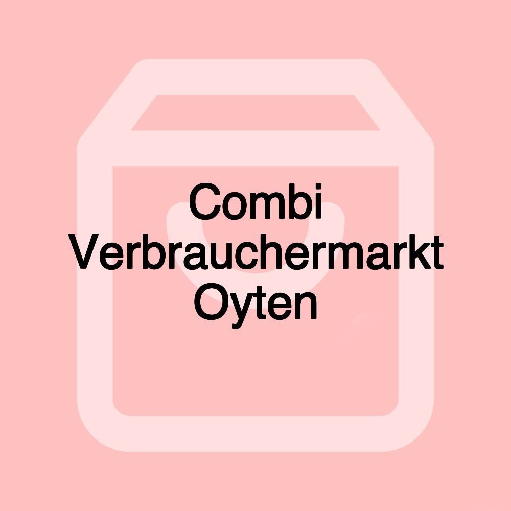 Combi Verbrauchermarkt Oyten