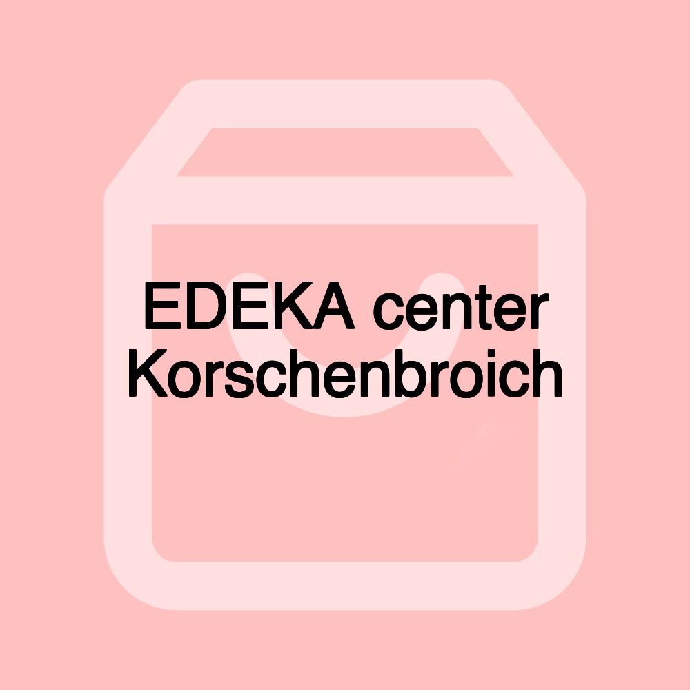 EDEKA center Korschenbroich