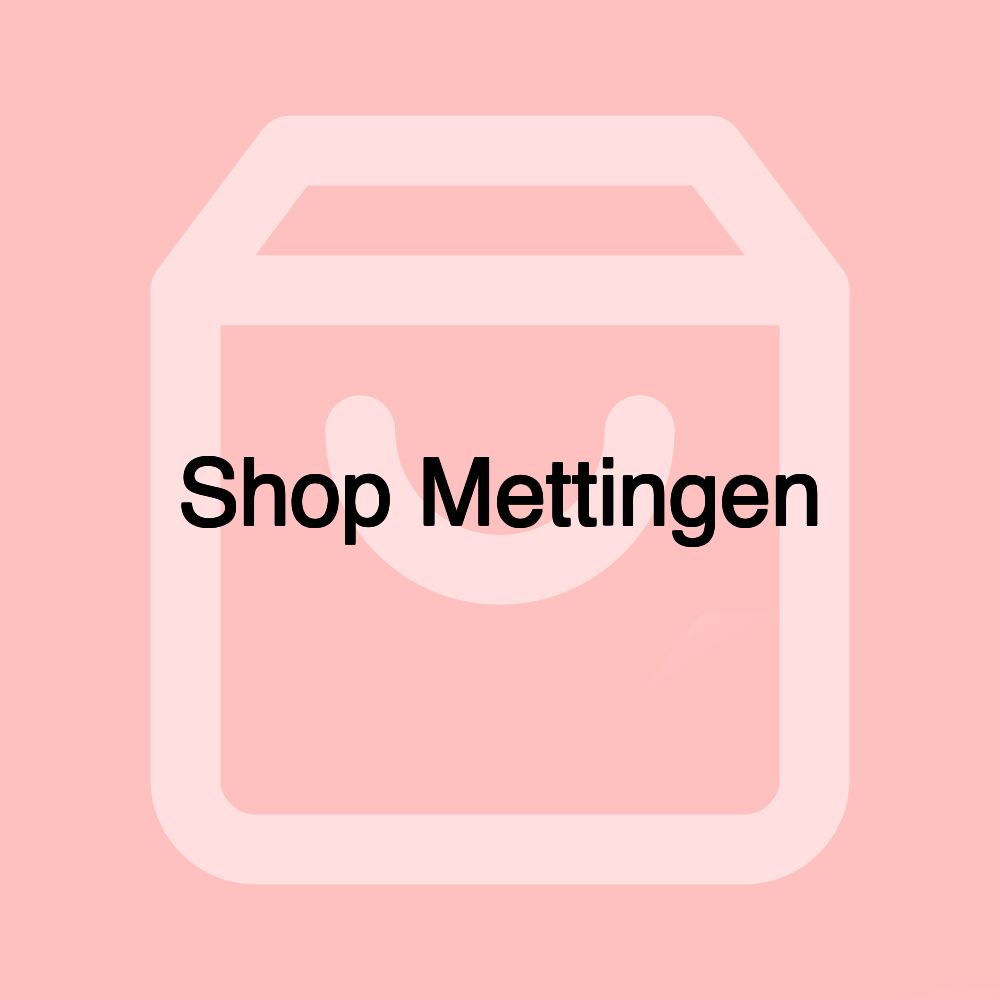 Shop Mettingen