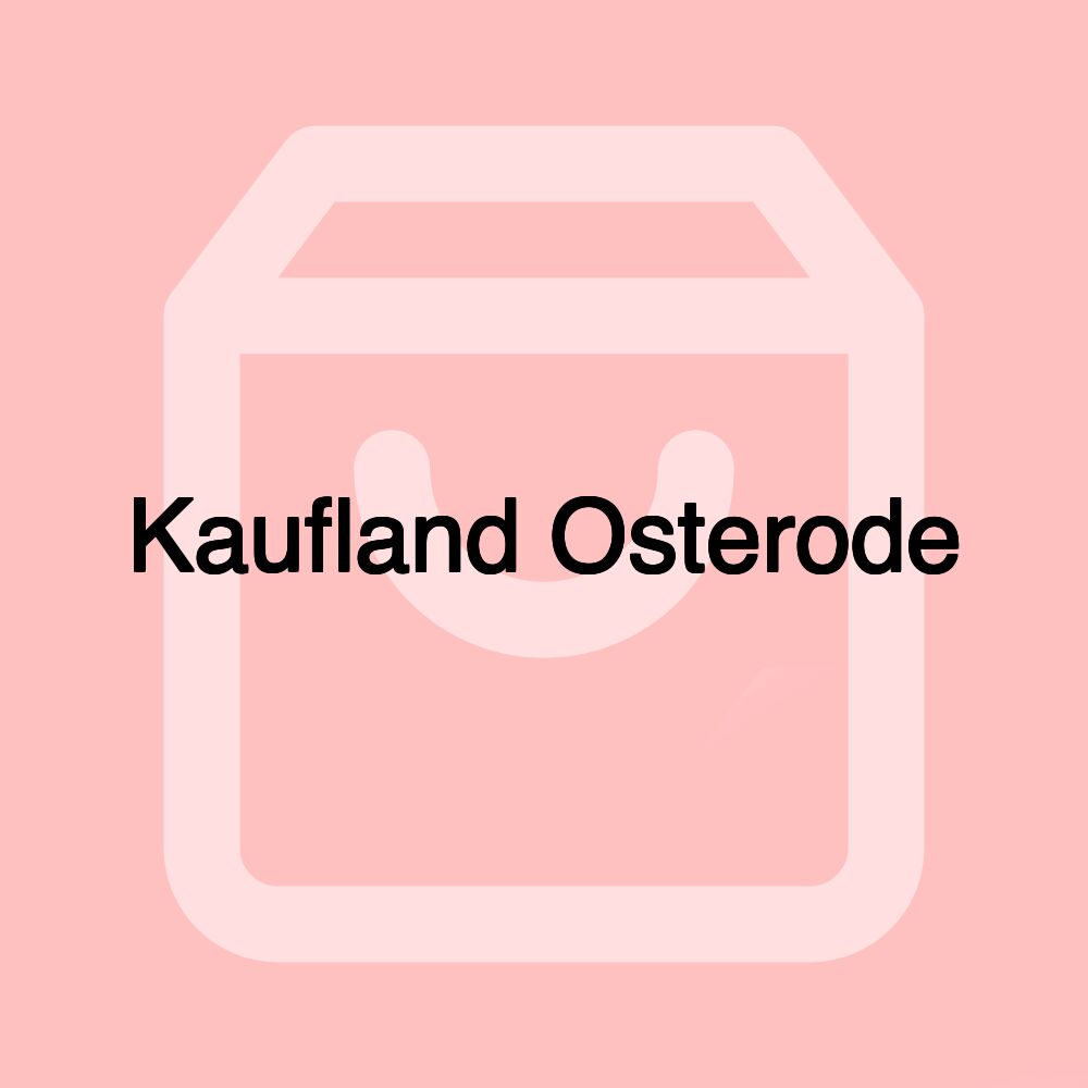 Kaufland Osterode