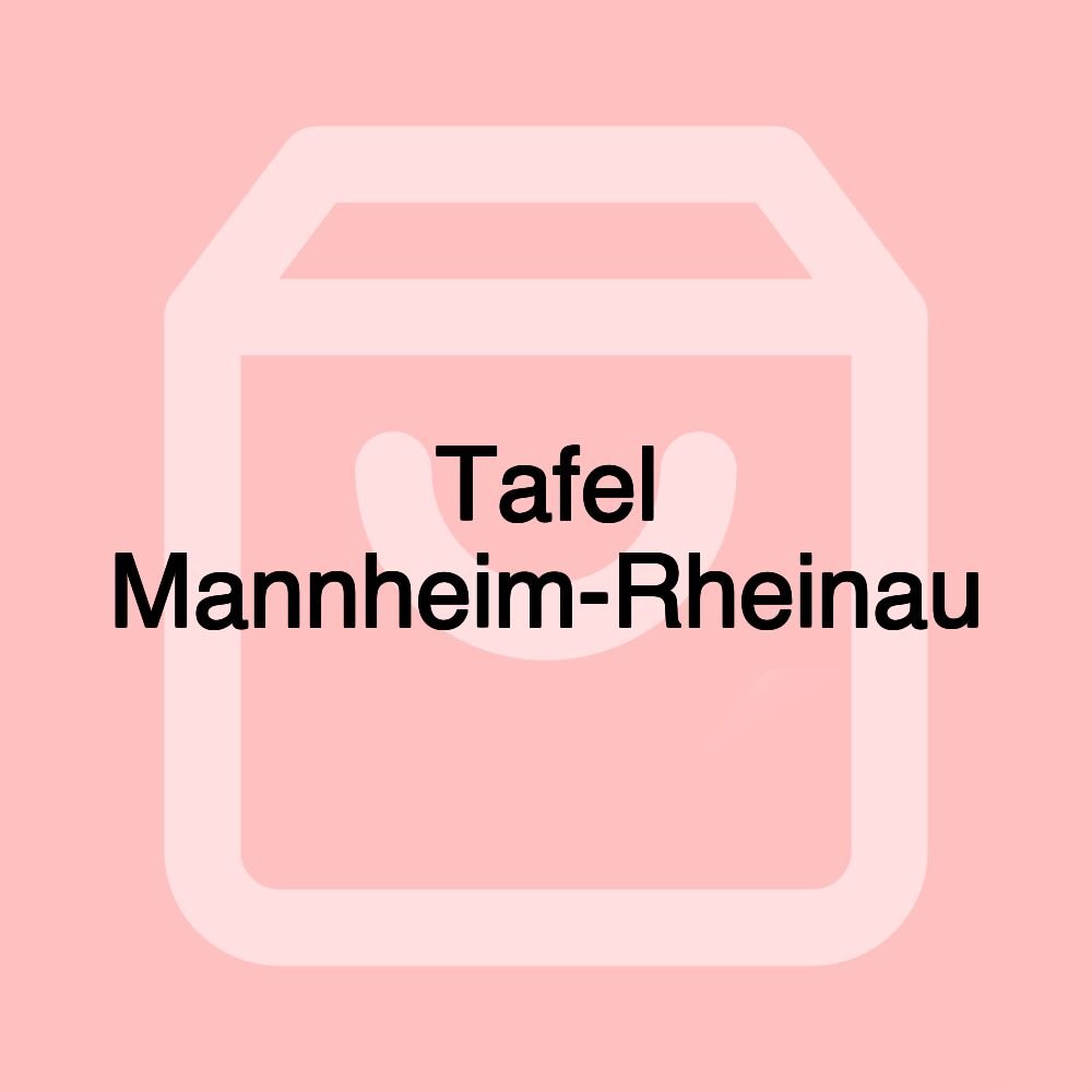 Tafel Mannheim-Rheinau