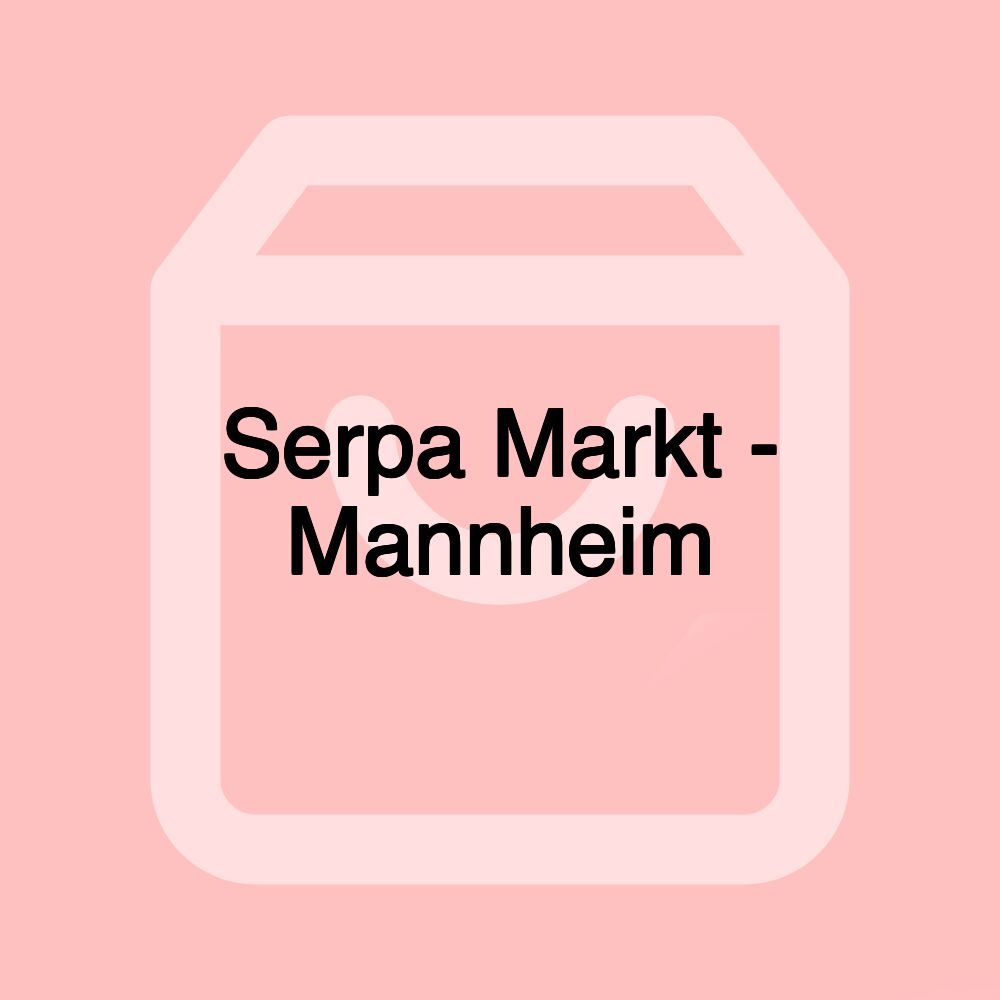 Serpa Markt - Mannheim