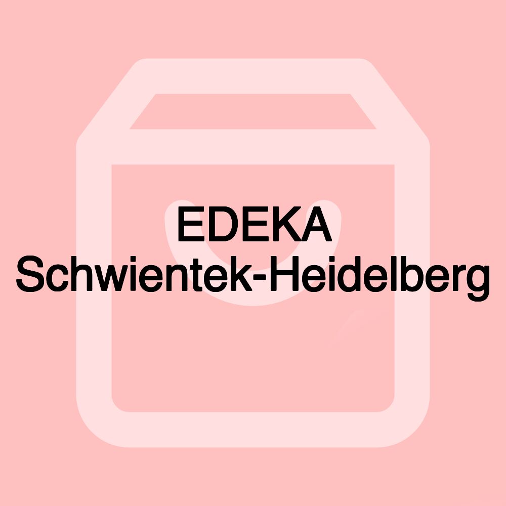 EDEKA Schwientek-Heidelberg