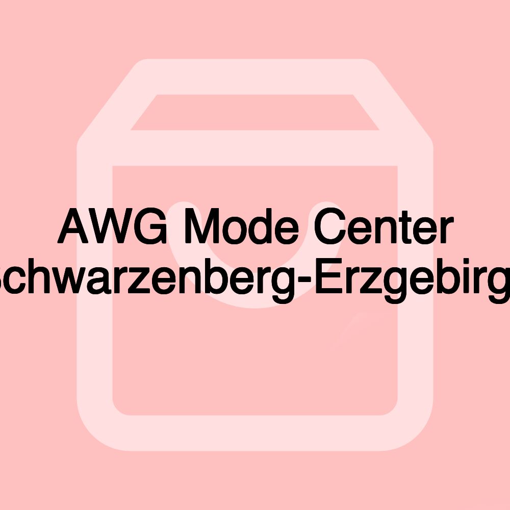 AWG Mode Center Schwarzenberg-Erzgebirge