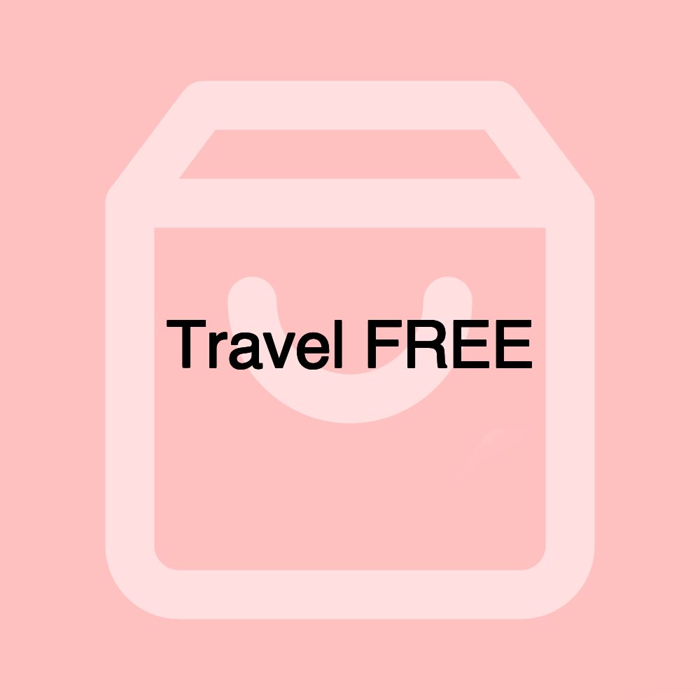 Travel FREE