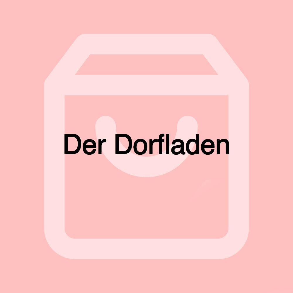 Der Dorfladen