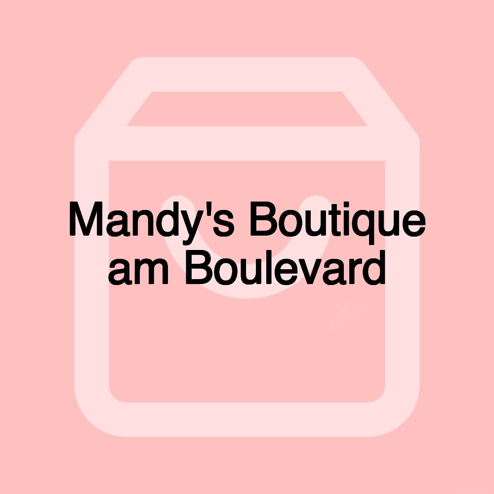 Mandy's Boutique am Boulevard