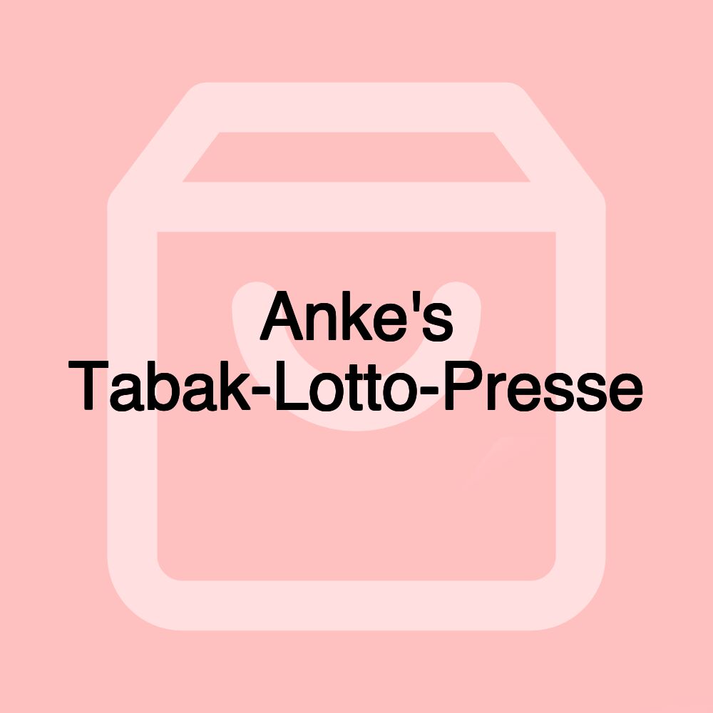 Anke's Tabak-Lotto-Presse