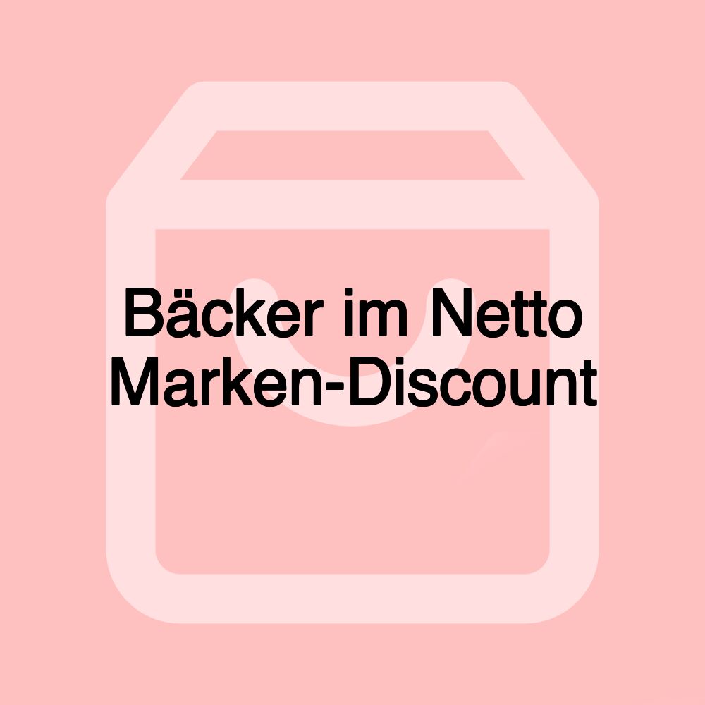 Bäcker im Netto Marken-Discount