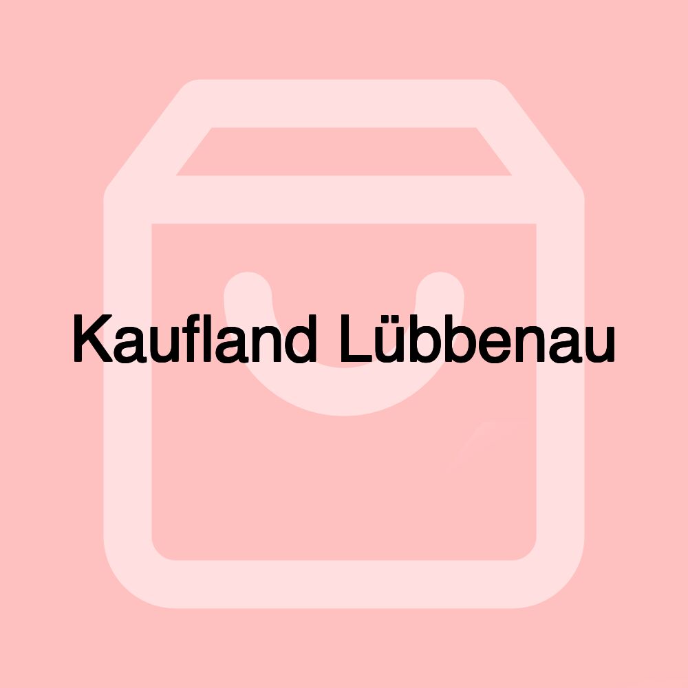 Kaufland Lübbenau