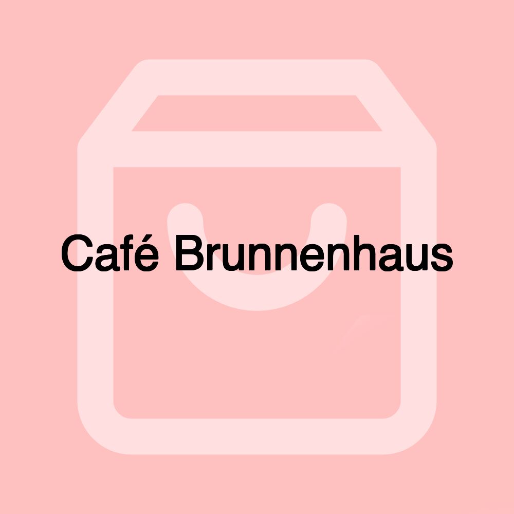 Café Brunnenhaus