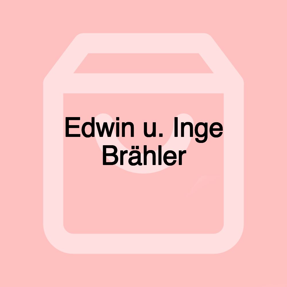 Edwin u. Inge Brähler