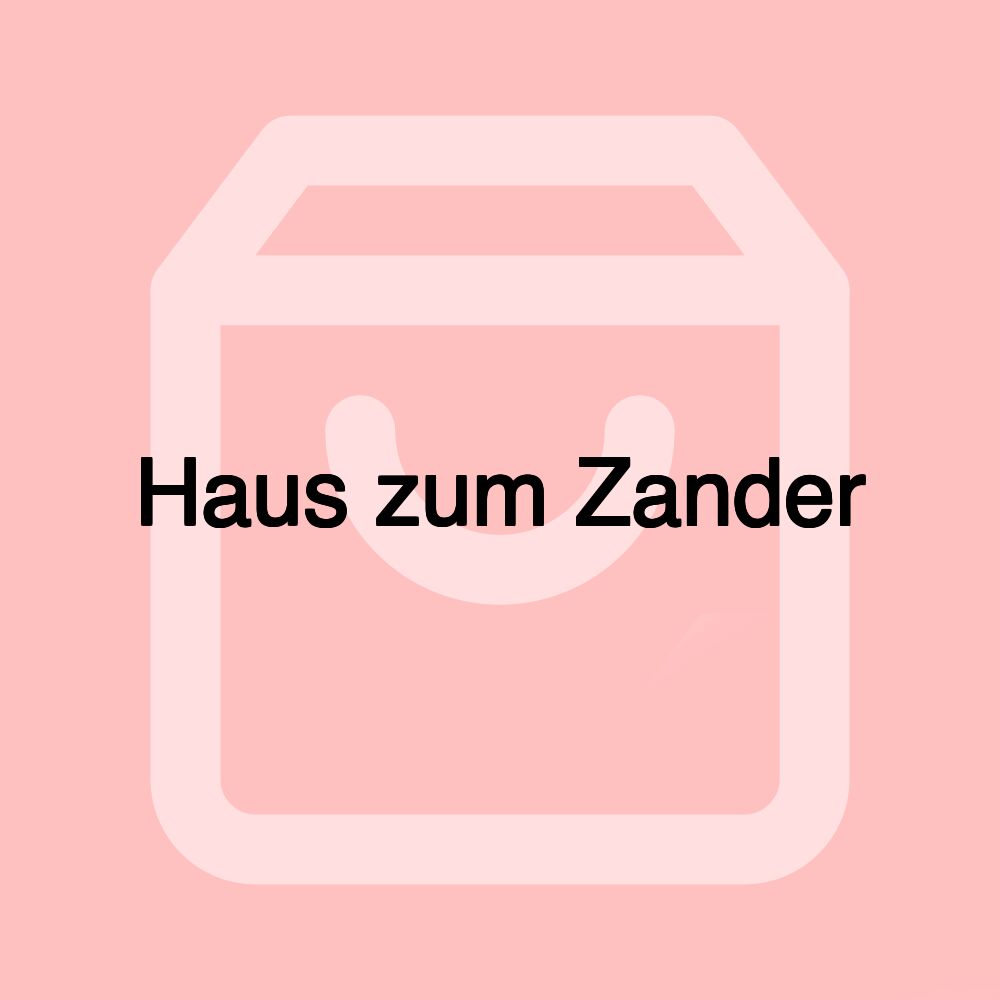 Haus zum Zander