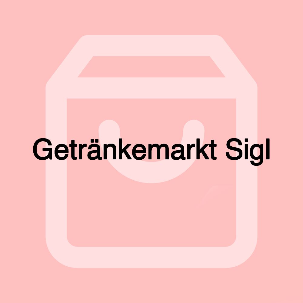 Getränkemarkt Sigl