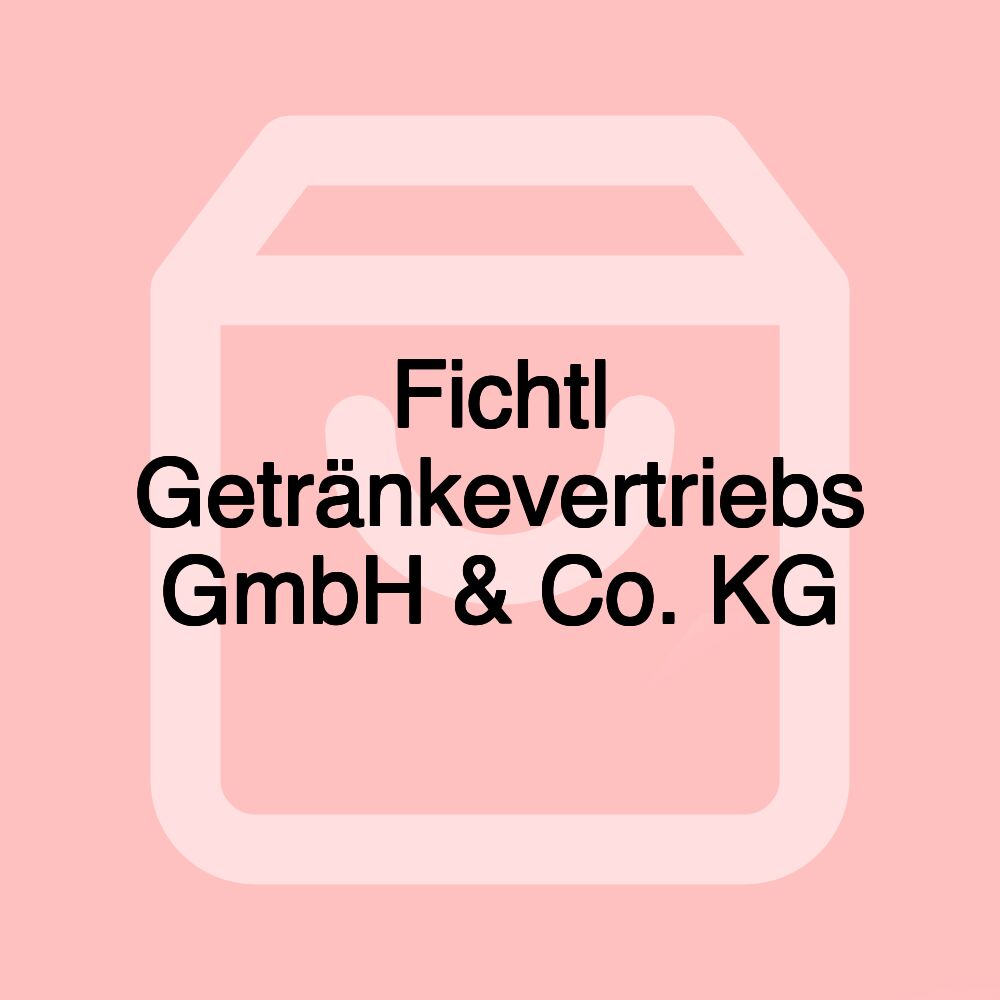 Fichtl Getränkevertriebs GmbH & Co. KG