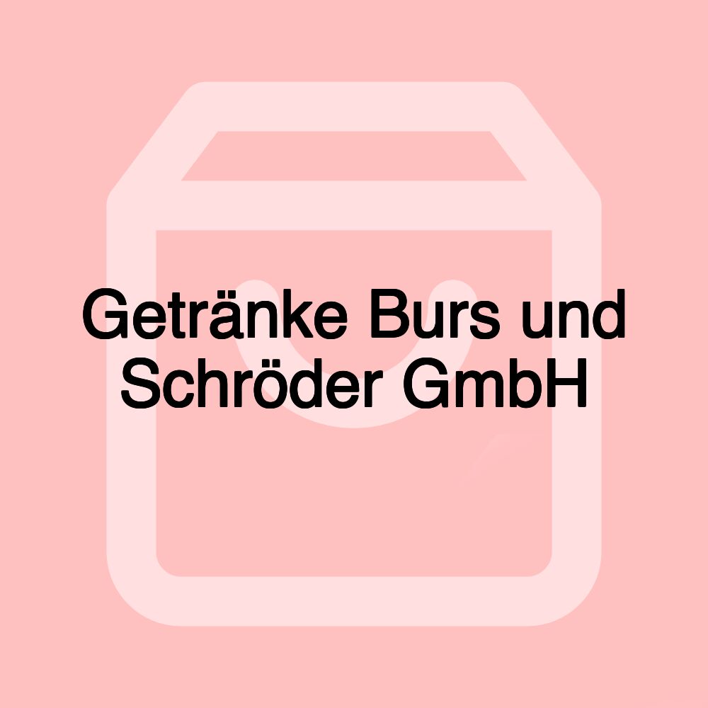 Getränke Burs und Schröder GmbH