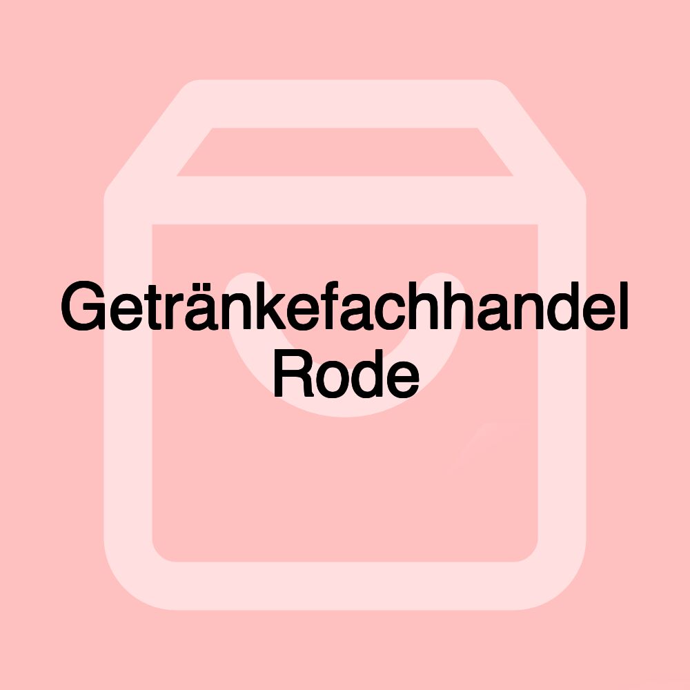 Getränkefachhandel Rode