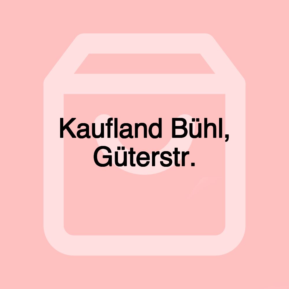 Kaufland Bühl, Güterstr.