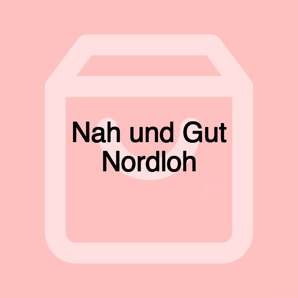 Nah und Gut Nordloh