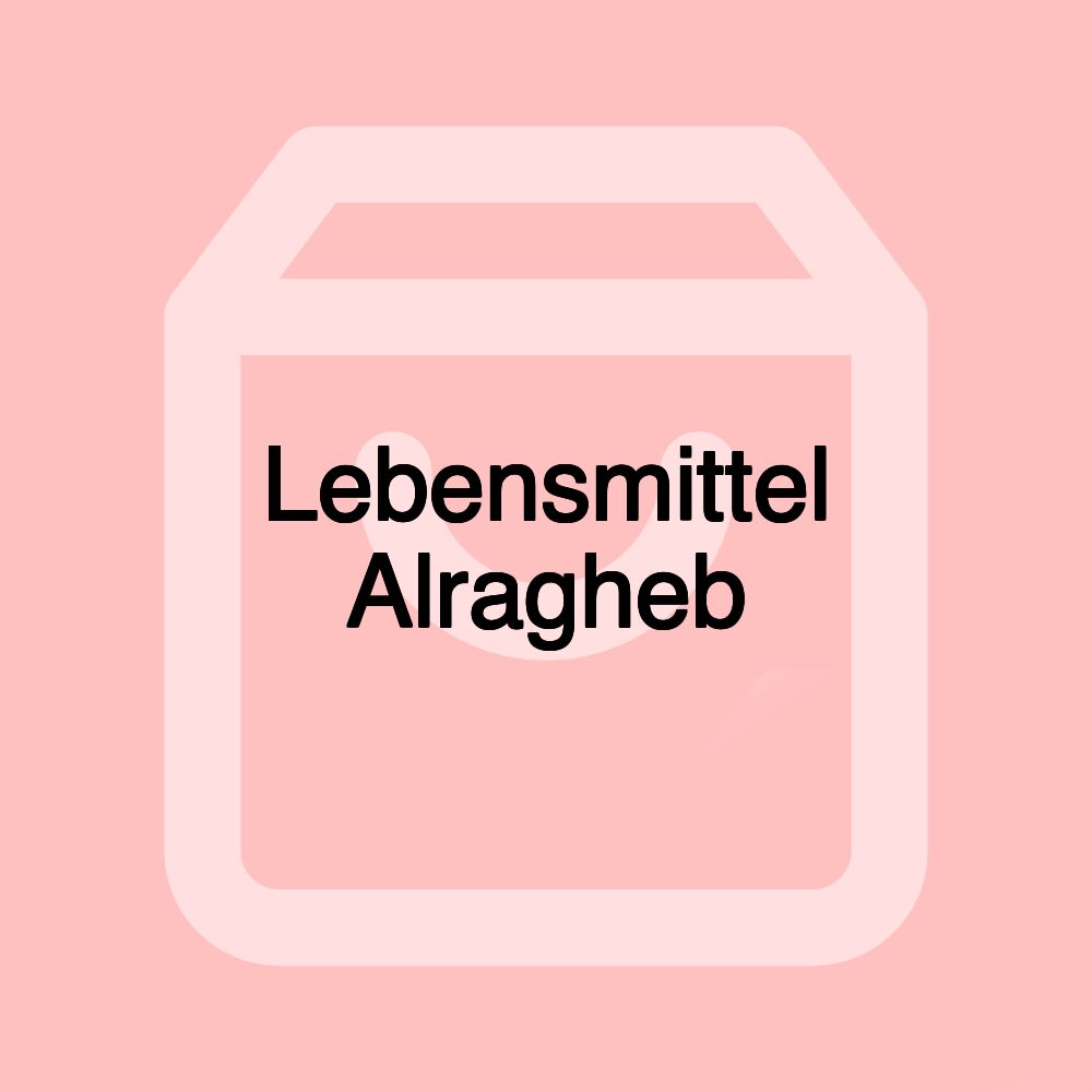 Lebensmittel Alragheb