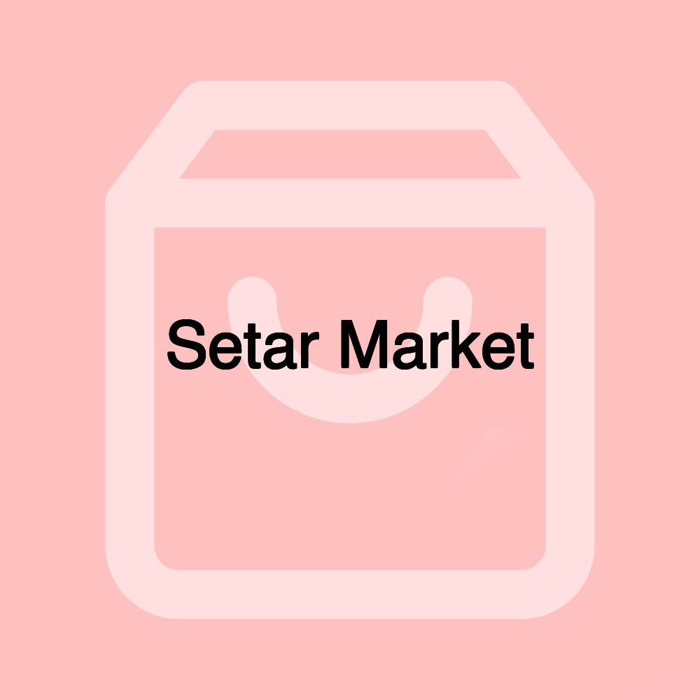 Setar Market