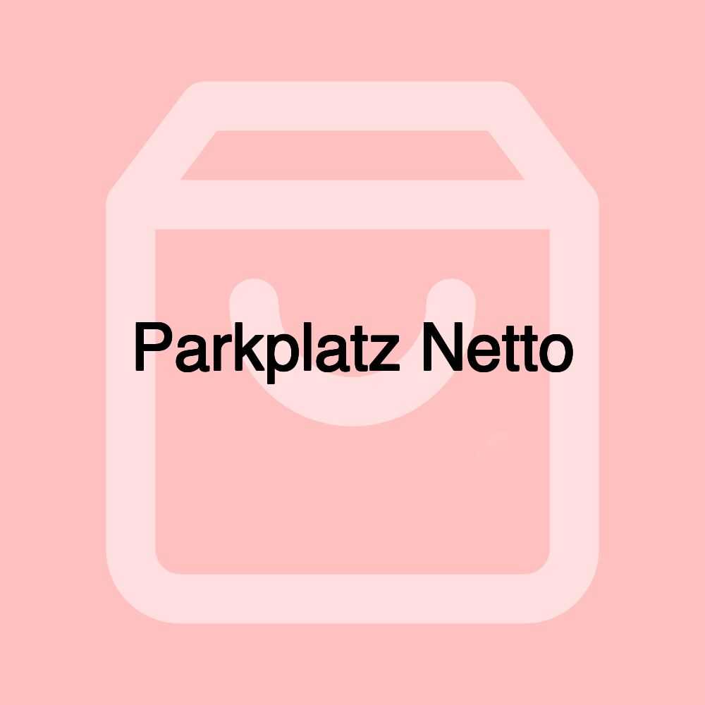 Parkplatz Netto