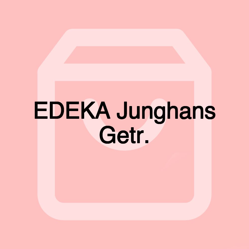 EDEKA Junghans Getr.