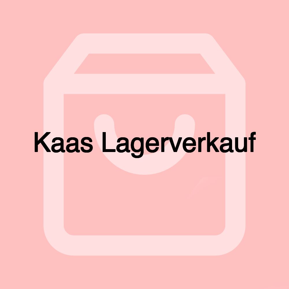 Kaas Lagerverkauf