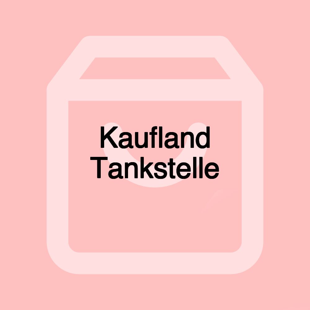 Kaufland Tankstelle