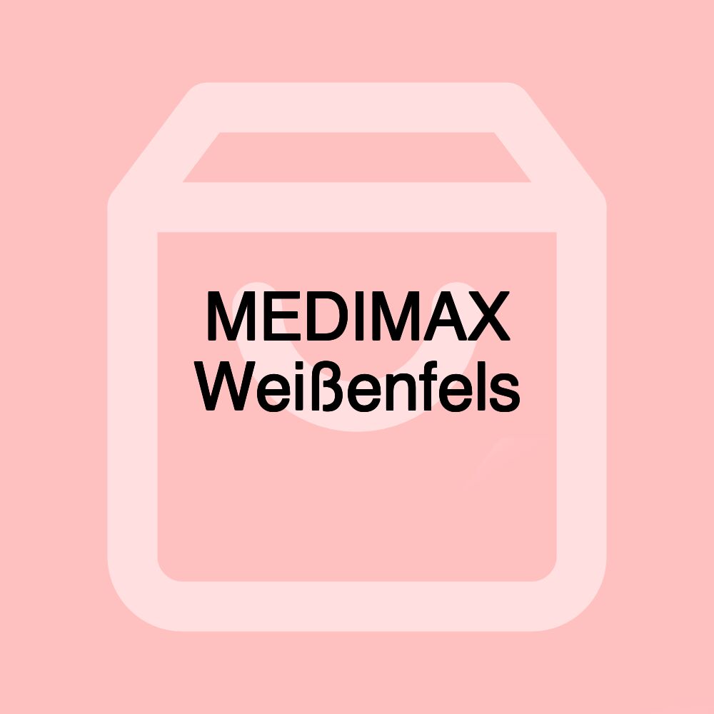 MEDIMAX Weißenfels