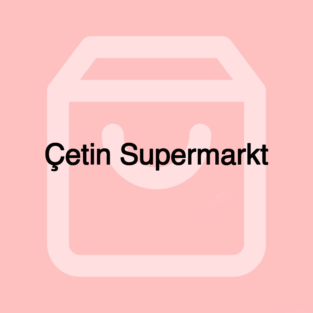 Çetin Supermarkt